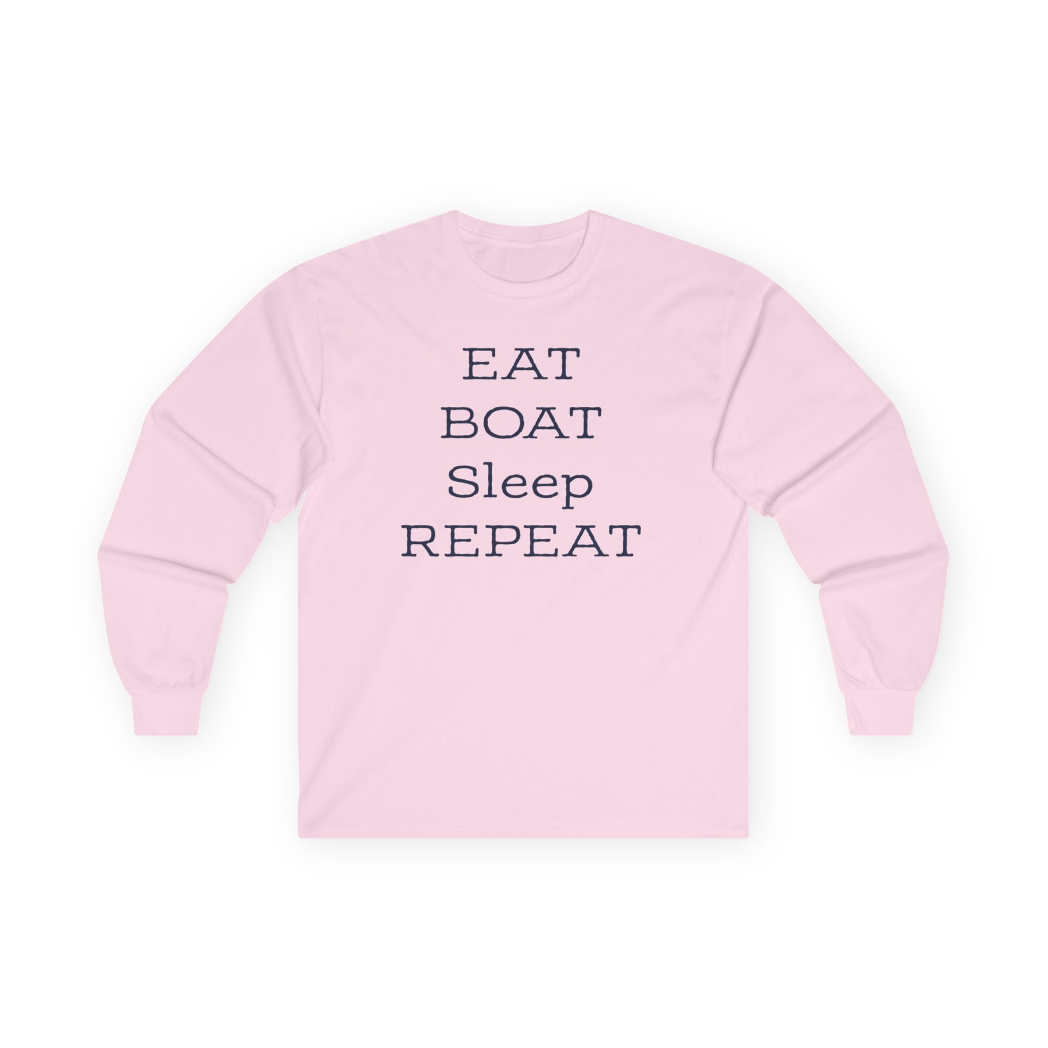 Eat Boat Sleep Repeat Long Sleeve Tee for Boating Enthusiasts