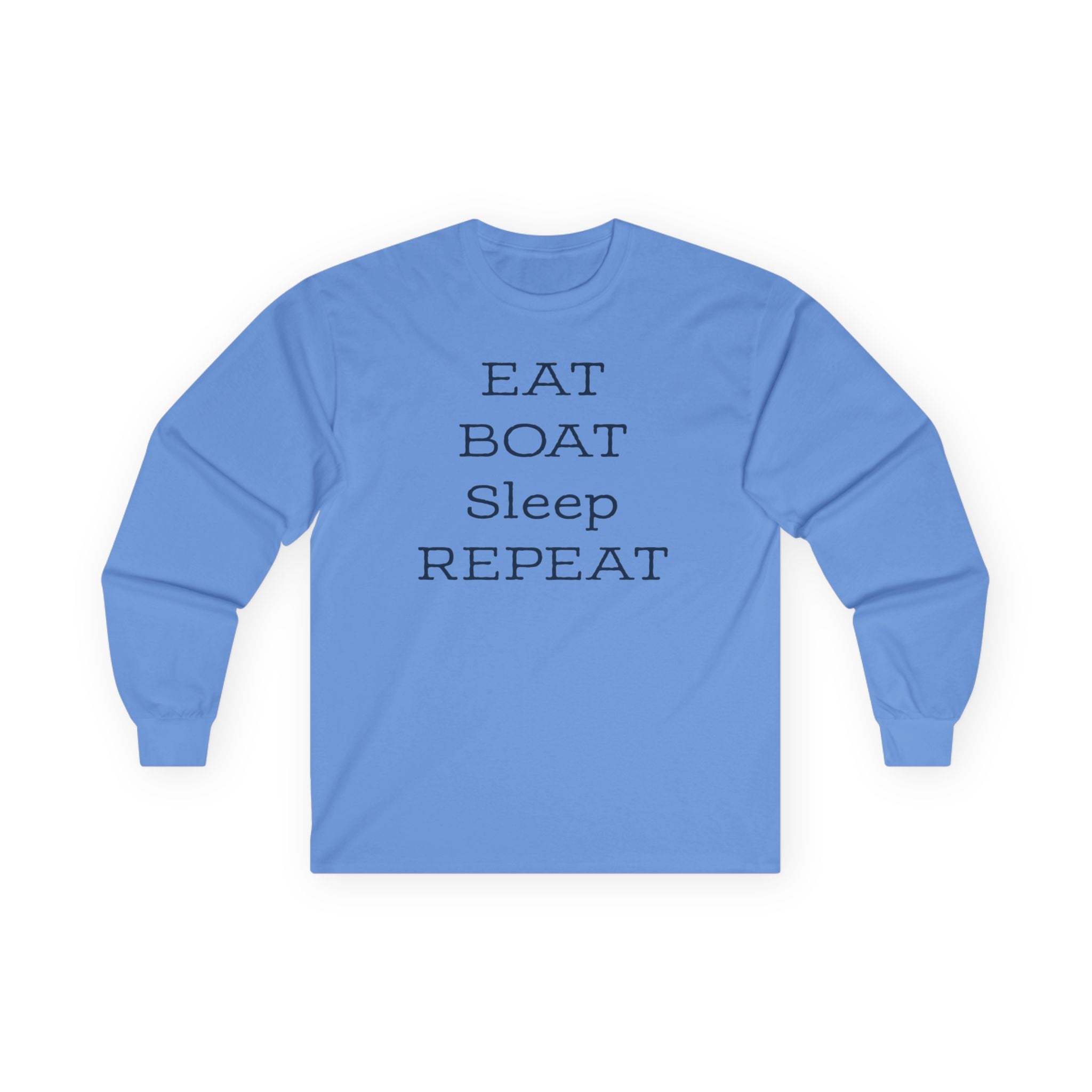 Eat Boat Sleep Repeat Long Sleeve Tee for Boating Enthusiasts