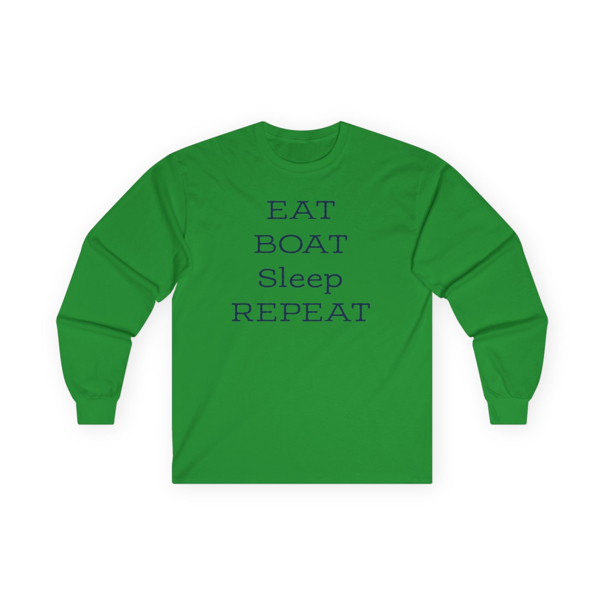 Eat Boat Sleep Repeat Long Sleeve Tee for Boating Enthusiasts