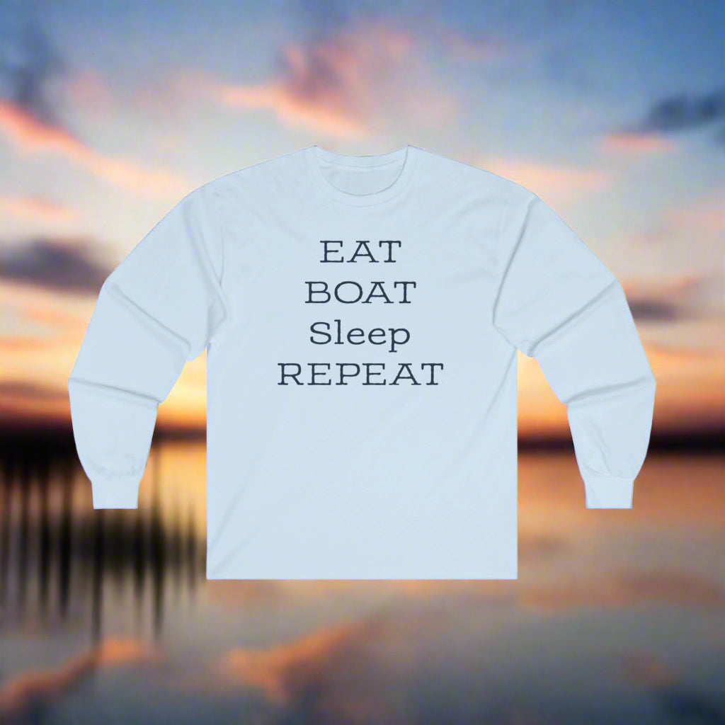 Eat Boat Sleep Repeat Long Sleeve Tee for Boating Enthusiasts